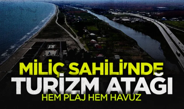 Samsun Miliç Sahili'nde Turizm Atağı: Kadınlar Plajı ve Terme Evi Sezona Hazır