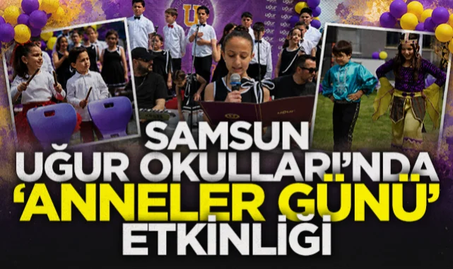 Samsun Uğur Okulları’nda Anneler Günü etkinliği