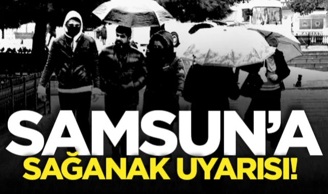 Samsun ve Çevresinde Hava Durumu: Sağanak Yağış Uyarısı Geldi
