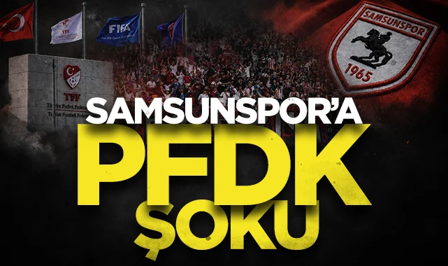 Samsunspor'a PFDK şoku! Başakşehir maçı sonrası...