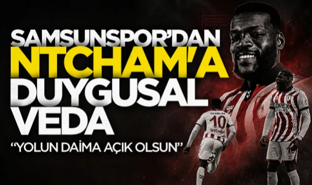 Samsunspor'dan Olivier Ntcham'a duygusal veda
