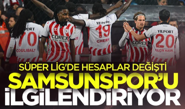 Samsunspor'u da ilgilendiriyor! Süper Lig'de hesaplar değişti...