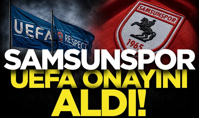 Samsunspor UEFA onayını aldı!