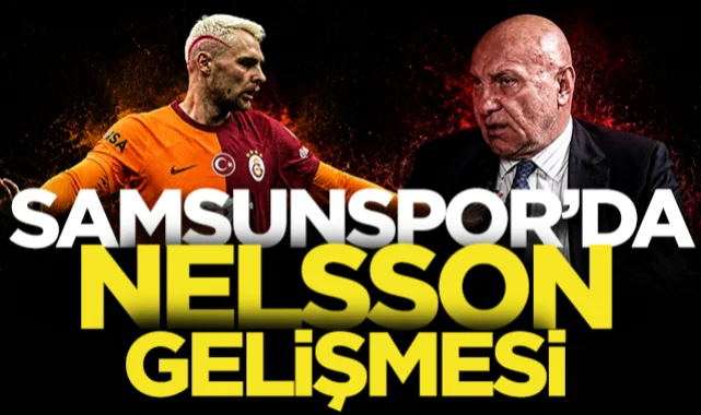 Samsunspor'un transfer listesindeki Nelsson'da kritik gelişme