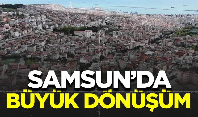 SBB Başkan Doğan Duyurdu: Samsun'da Büyük Dönüşüm Başladı
