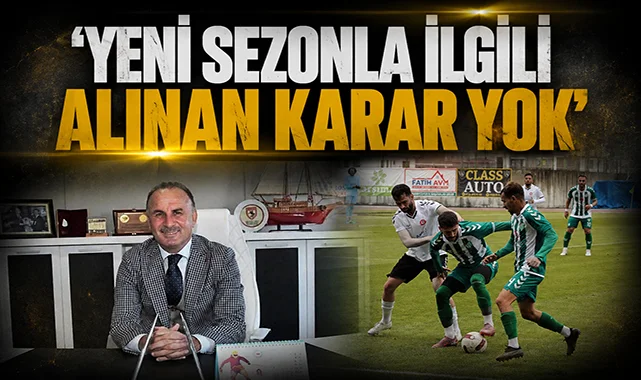 TASKK ve Samsun ASKF Başkanı Şener Aydın: 'Yeni sezonla ilgili alınan karar yok'