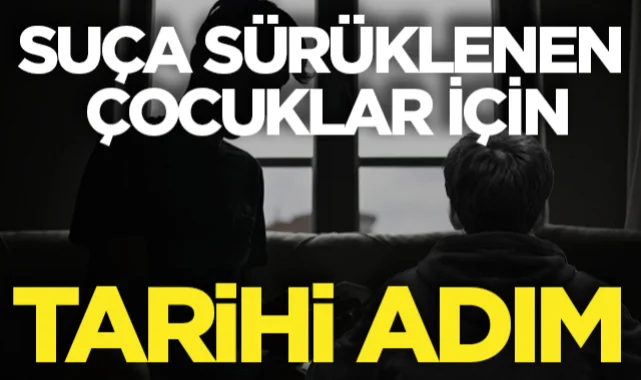 TBMM'den suça sürüklenen çocuklar için tarihi adım