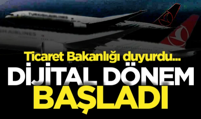 Ticaret Bakanlığı duyurdu: Havalimanlarında dijital dönem resmen başladı