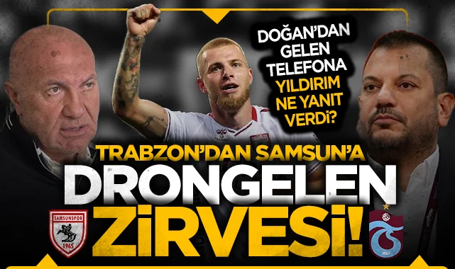 Trabzonspor Başkanı Ertuğrul Doğan, Rick van Drongelen için Samsunspor Başkanı Yüksel Yıldırım'ı aradı