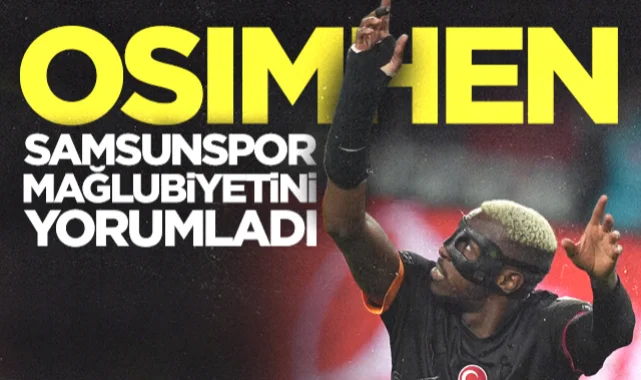 Victor Osimhen Samsunspor Mağlubiyetini Yorumladı!