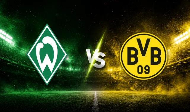 Werder Bremen – B. Dortmund maçı ne zaman, saat kaçta?
