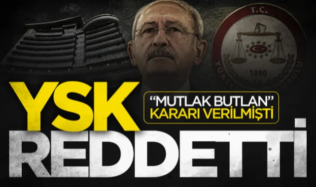 YSK 'mutlak butlan' itirazını reddetti! Özgür Özel ve ekibi başvurmuştu