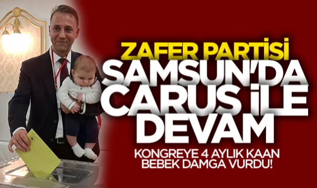 Zafer Partisi Samsun'da Alperen Carus ile devam dedi: Kongreye 4 aylık Kaan Bebek damga vurdu!