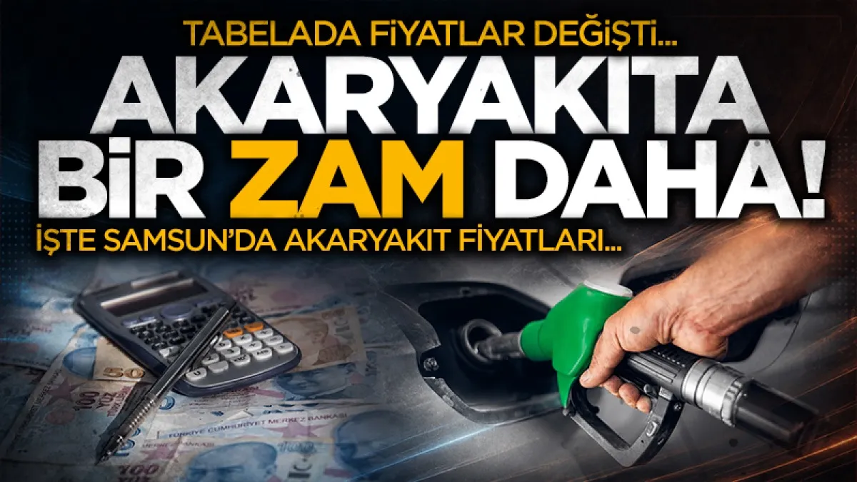 8 Temmuz 2026 akaryakıt fiyatları güncellendi: Samsun'da motorin ve LPG alev aldı