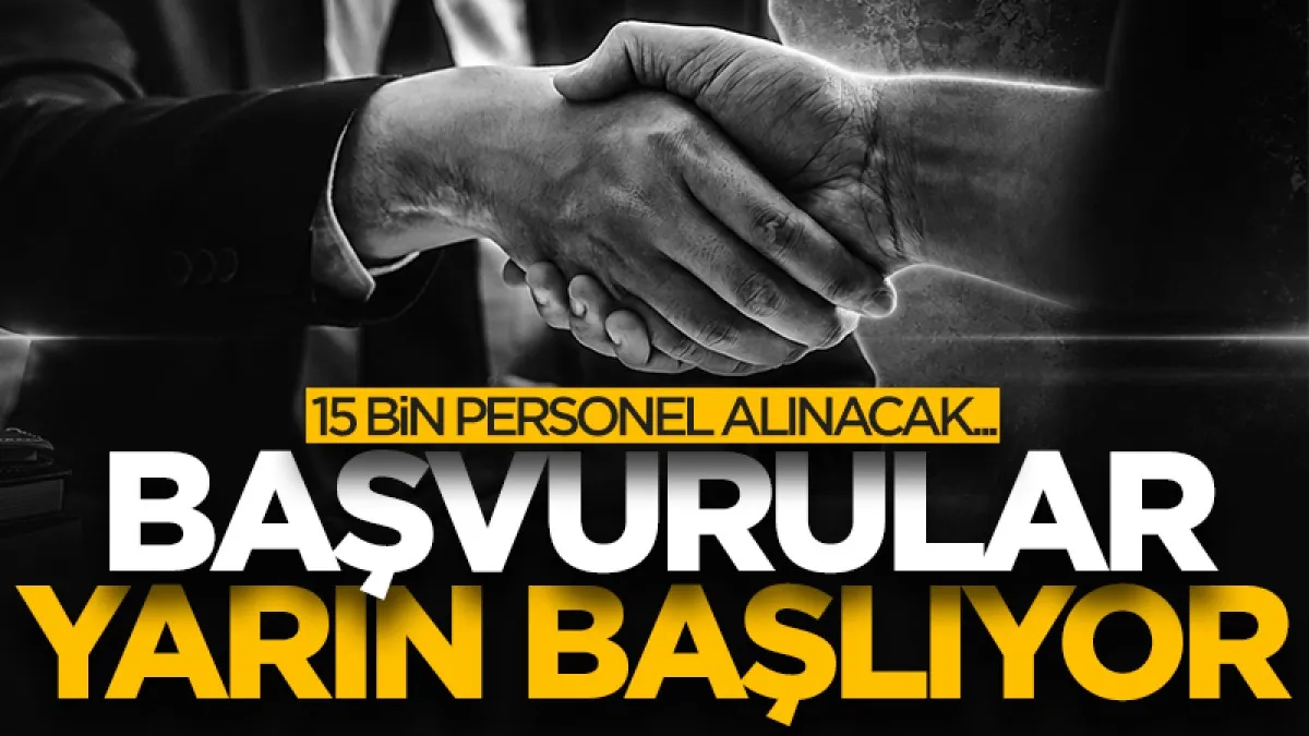 Adalet Bakanlığı 15 bin personel alacak: Başvurular yarın başlıyor