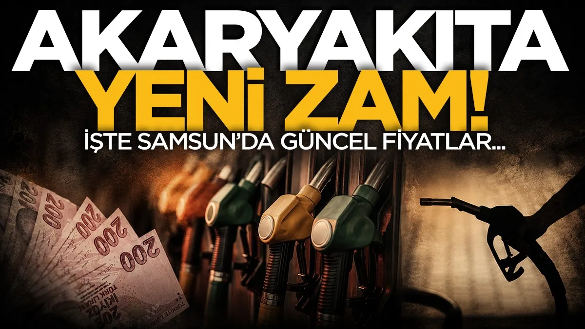 Akaryakıtta yeni zam kapıda: İşte Samsun'da güncel fiyatlar...