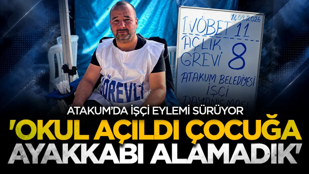 Atakum’da işçi eylemi sürüyor: 'Okul açıldı çocuğa ayakkabı alamadık'