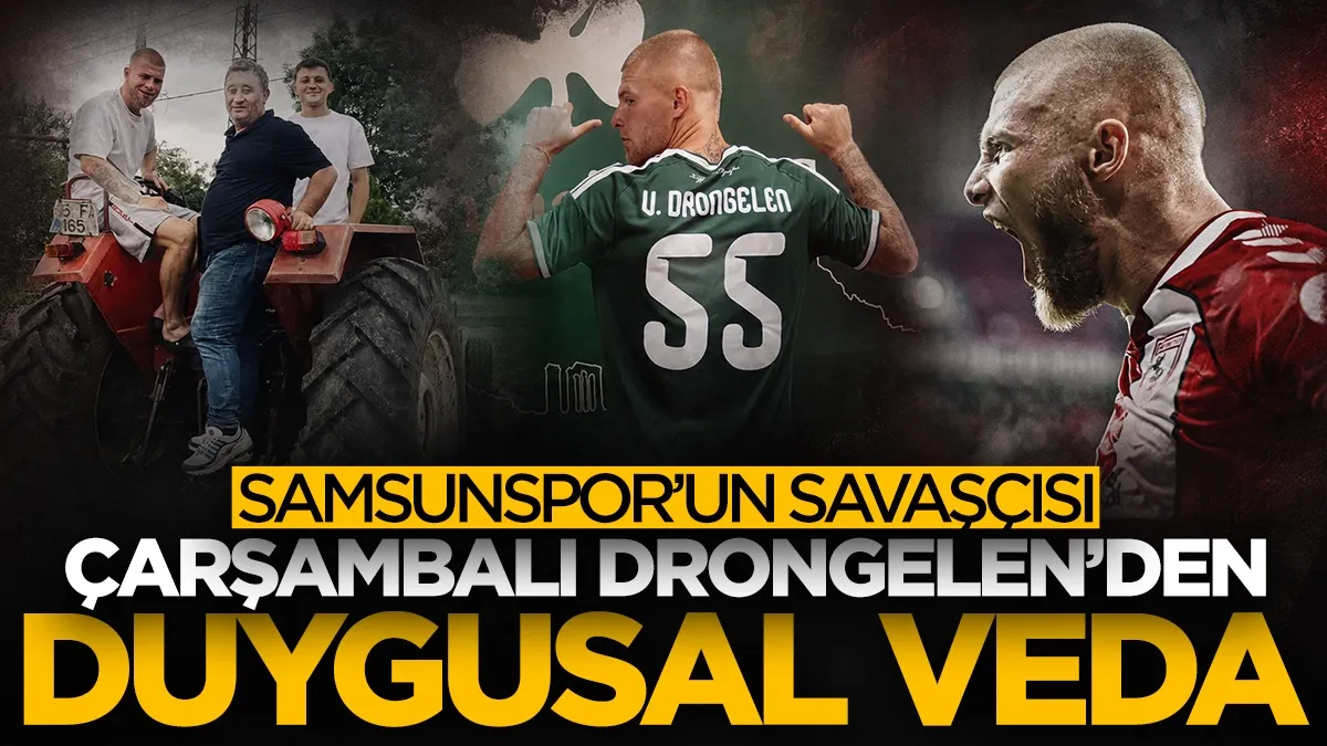 Çarşambalı Drongelen’den Samsunspor’a duygusal veda