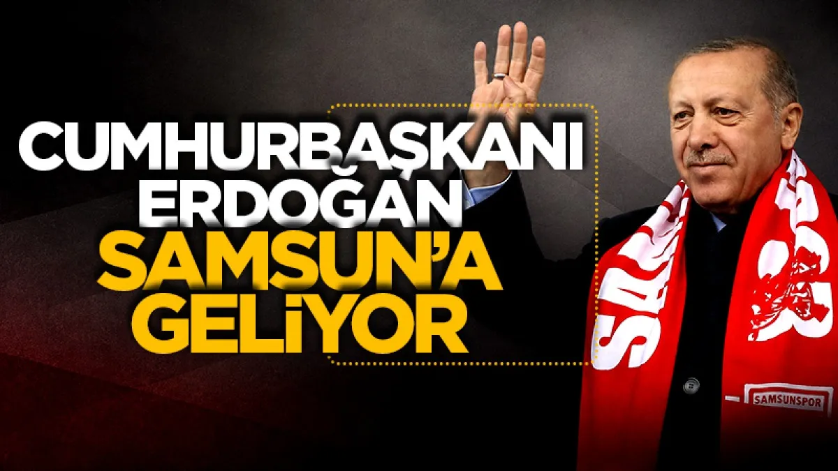 Cumhurbaşkanı Erdoğan Samsun’a geliyor! Şehir Hastanesi 13 Eylül’de açılıyor