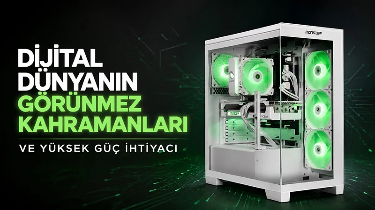 Dijital Dünyanın Görünmez Kahramanları ve Yüksek Güç İhtiyacı