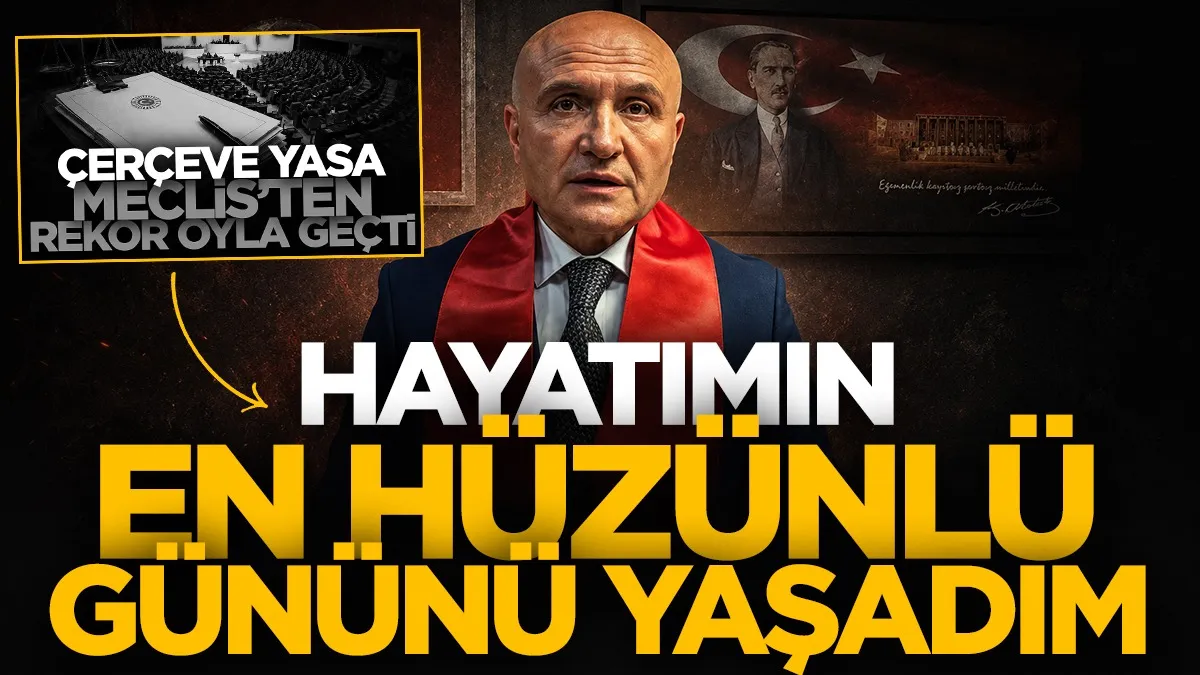 İYİ Parti Samsun Milletvekili Erhan Usta'dan çerçeve yasa tepkisi: Hayatımın en hüzünlü gününü yaşadım