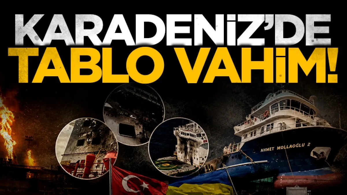 Karadeniz’de tablo korkulandan vahim