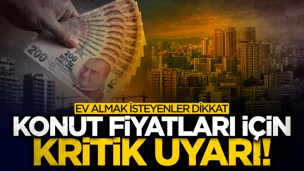 Konut fiyatlarında yeni artış uyarısı: İnşaat maliyetleri yüzde 28 yükseldi