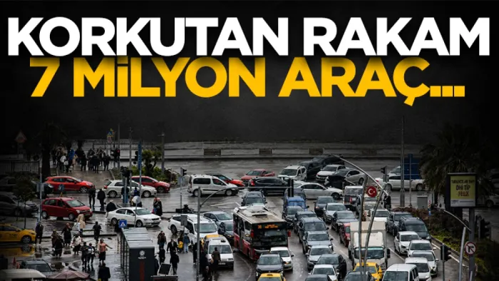 Korkutan rakam! Trafikteki 34 milyon aracın 7 milyonu...