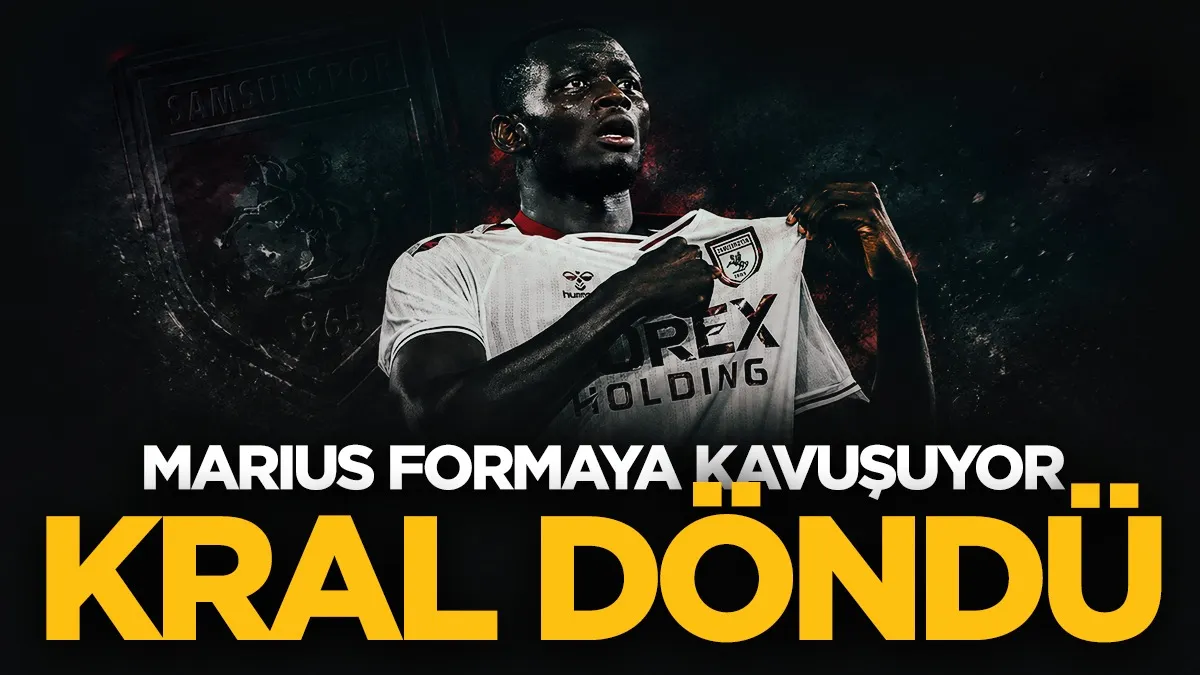 Marius göreve hazır! Samsunspor’da forvet hattı güçleniyor