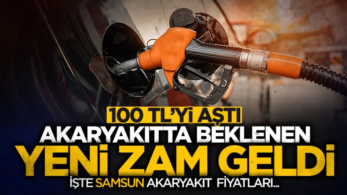 Motorine büyük zam geldi: Samsun'da fiyat 100 TL'yi aştı