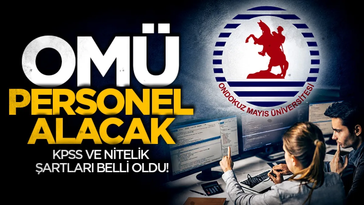 OMÜ sözleşmeli bilişim personeli alacak