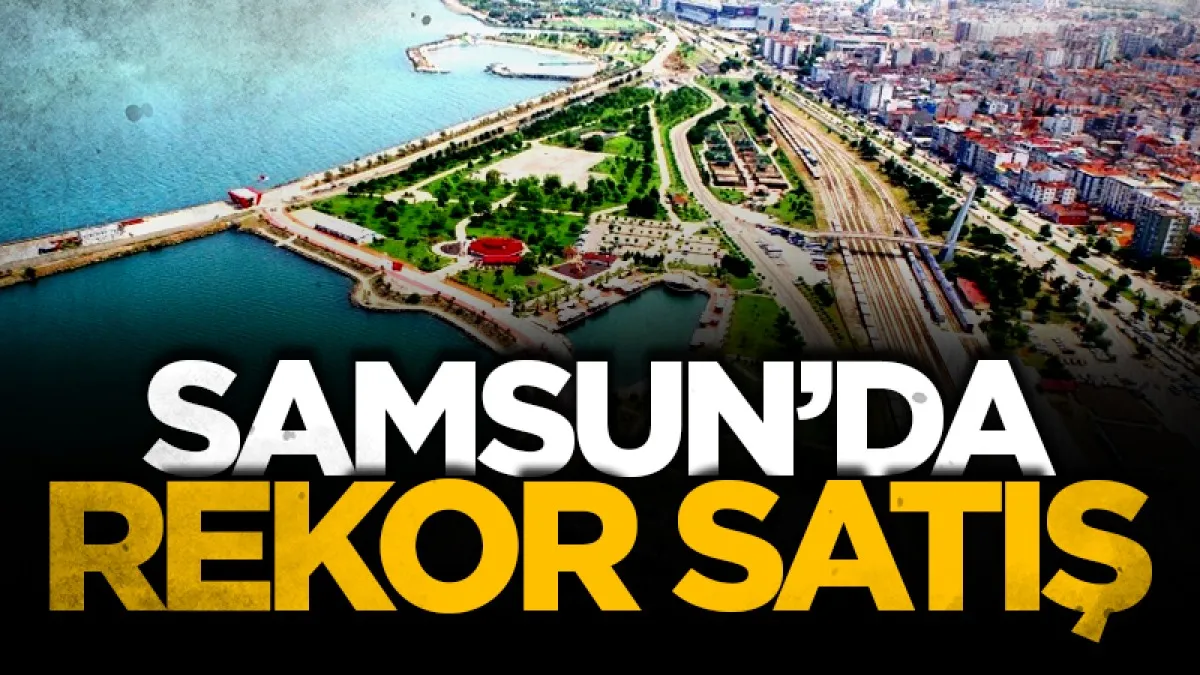 Rekor Satışlardan Samsun Büyükşehir Belediyesi’ne 4.5 Milyar