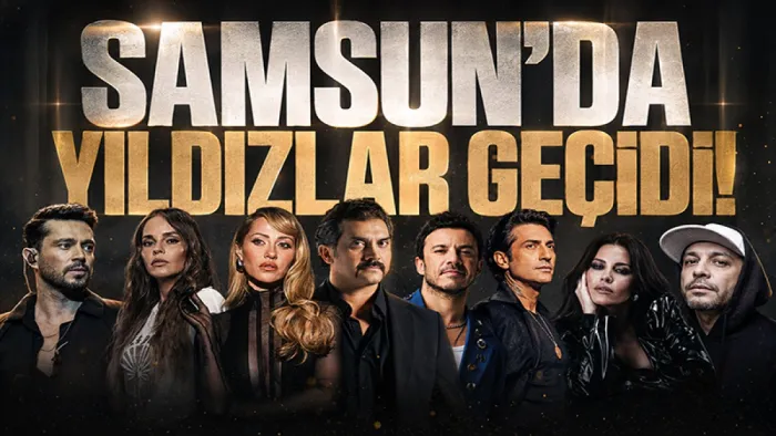 Samsun Kültür Yolu Festivali’nde yıldızlar geçidi başlıyor