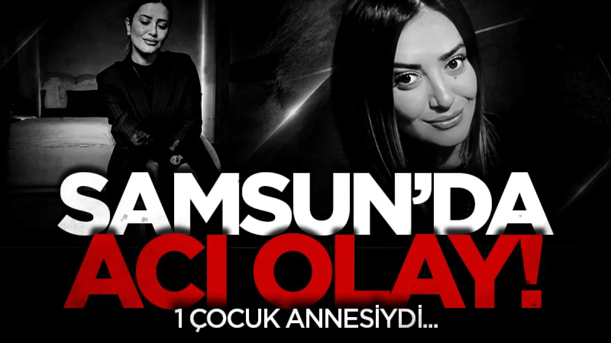 Samsun'da balkondan düşen kadın hayatını kaybetti