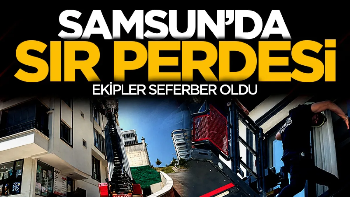 Samsun’da bir haftadır haber alınamıyordu! Ekipler alarma geçti