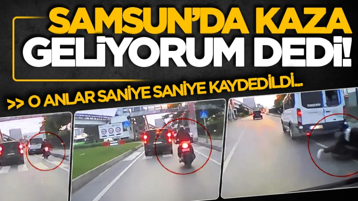 Samsun'da kaza anı araç kamerasında: Motosiklet dolmuşa arkadan böyle çarptı