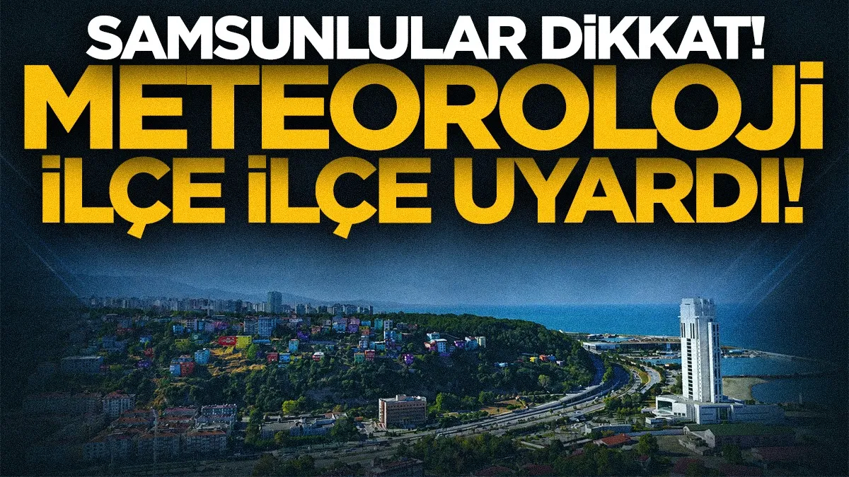 Samsun’da sıcaklıklar yükseliyor: İşte ilçe ilçe hava durumu raporu!