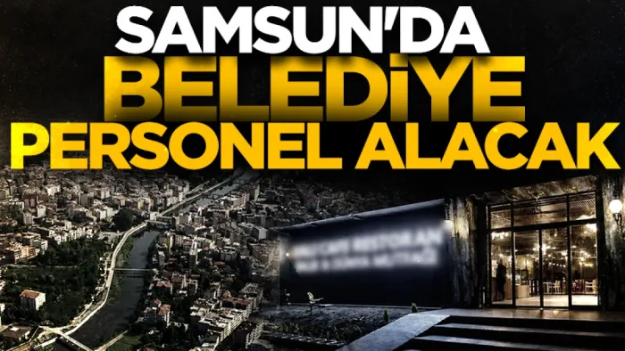 Samsun'da Terme Belediyesi 6 personel alımı yapacak