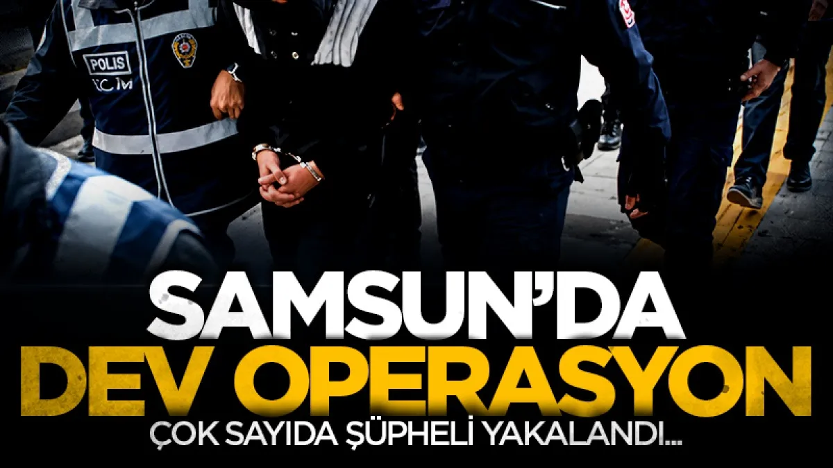 Samsun'da uyuşturucu operasyonu: 12 kişi yakalandı