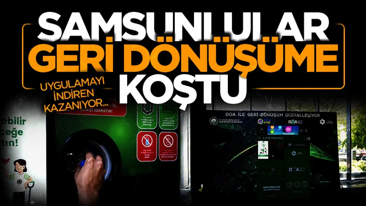 Samsunlular geri dönüşüme koştu: Depozito iade bedeli 1 lira olunca talep patladı!