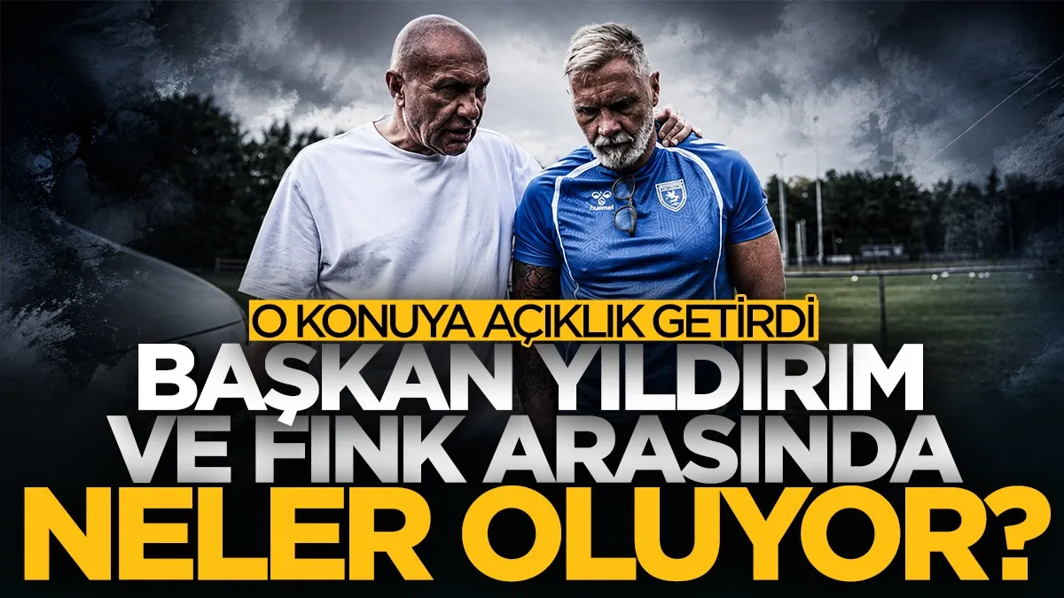 Samsunspor Başkanı Yüksel Yıldırım ve Fink arasında neler oluyor? O konuya açıklık getirdi...