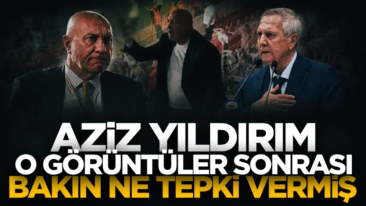Samsunspor - Fenerbahçe maçında Aziz Yıldırım, Yüksel Yıldırım'a edilen küfürlere bakın ne tepki verdi