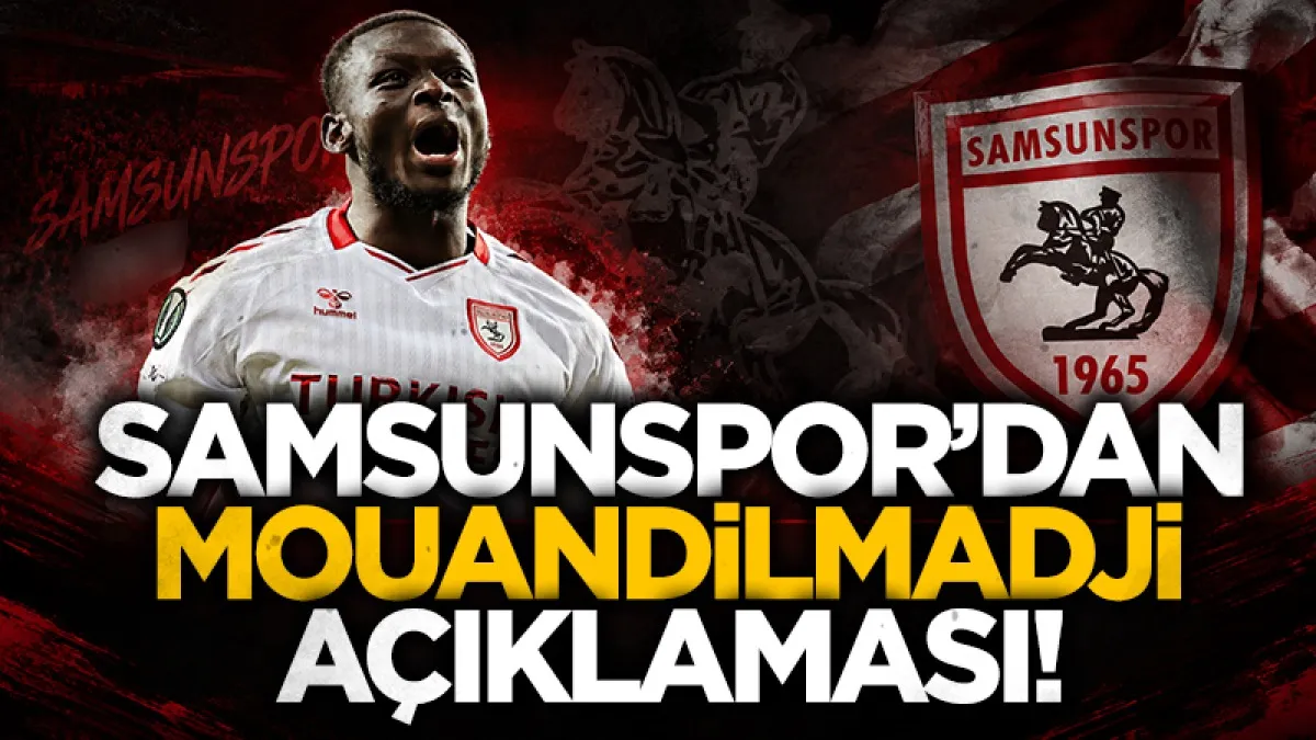 Samsunspor Marius Mouandilmadji'ye resmen veda etti