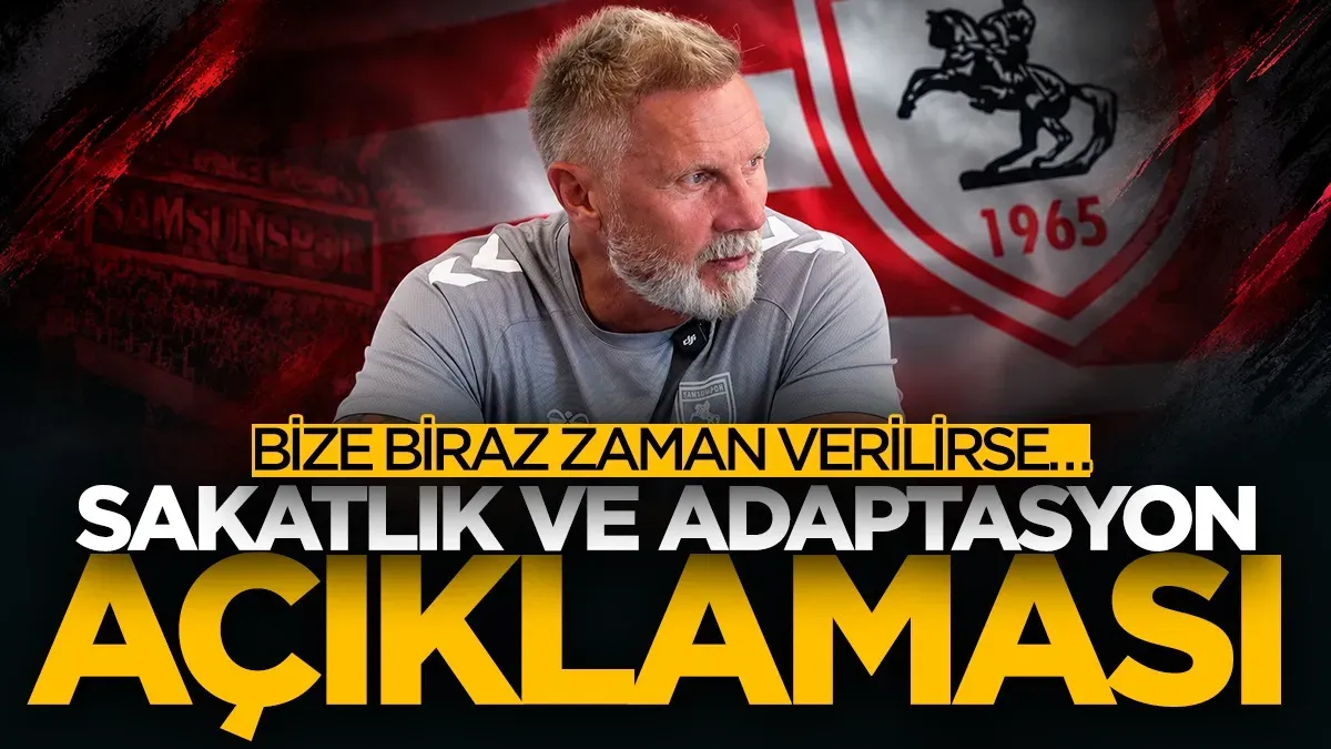 Samsunspor'da Fink’ten sakatlık ve adaptasyon mesajı: “Bize biraz zaman verilirse…”
