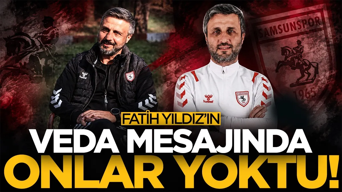 Samsunspor’dan ayrılan Fatih Yıldız’dan dikkat çeken veda: Mesajında onlar yoktu