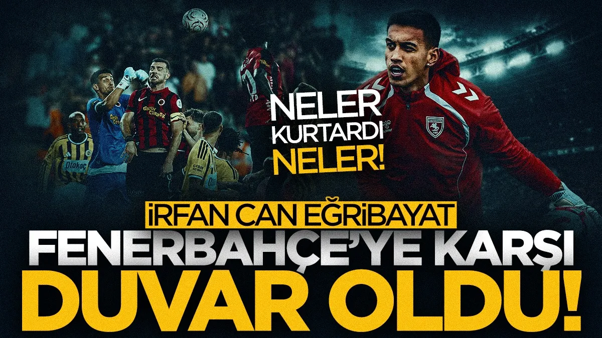 Samsunspor'dan ayrıldı, Fenerbahçe'ye karşı duvar oldu! İrfan Can Eğribayat devleşti...