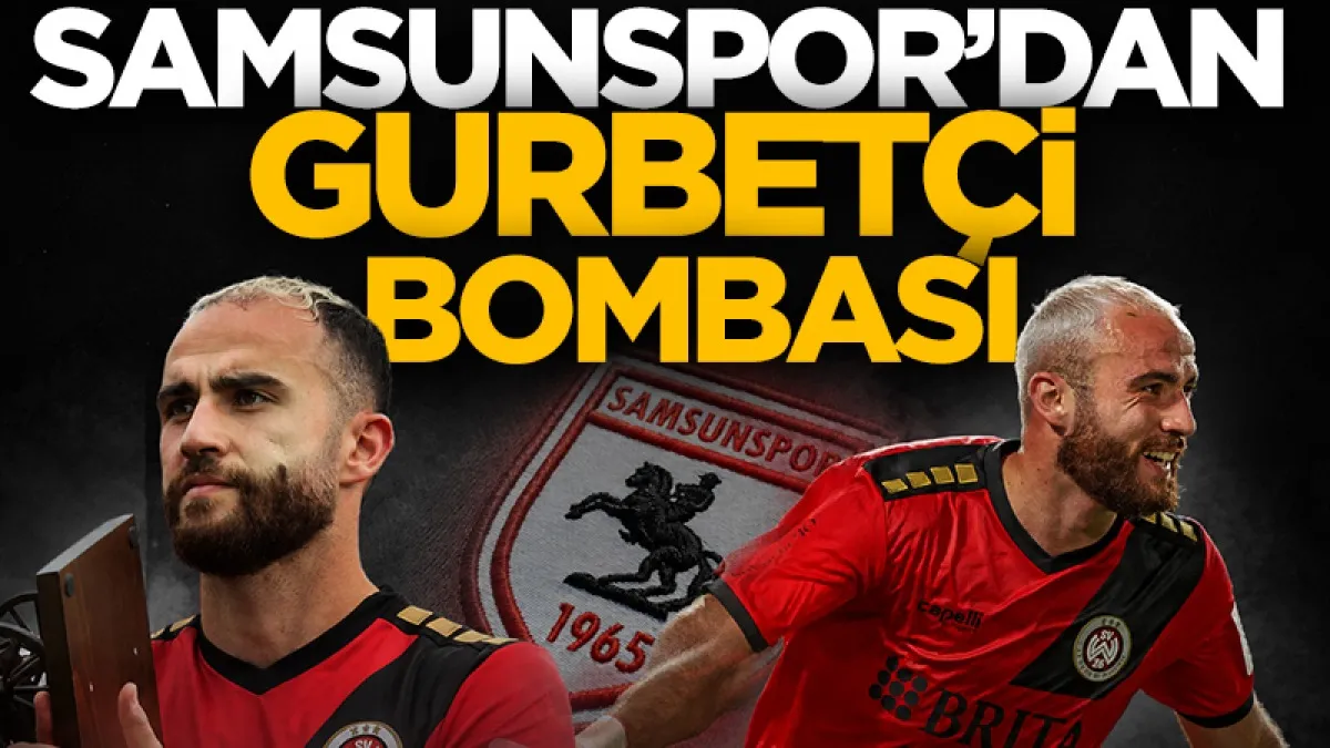 Samsunspor'dan gurbetçi hamlesi! Fatih Kaya için resmi teklif iddiası