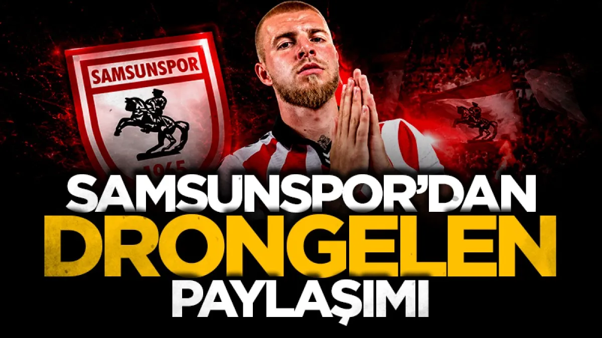 Samsunspor’dan Van Drongelen’a veda: Bu şehir seni unutmayacak