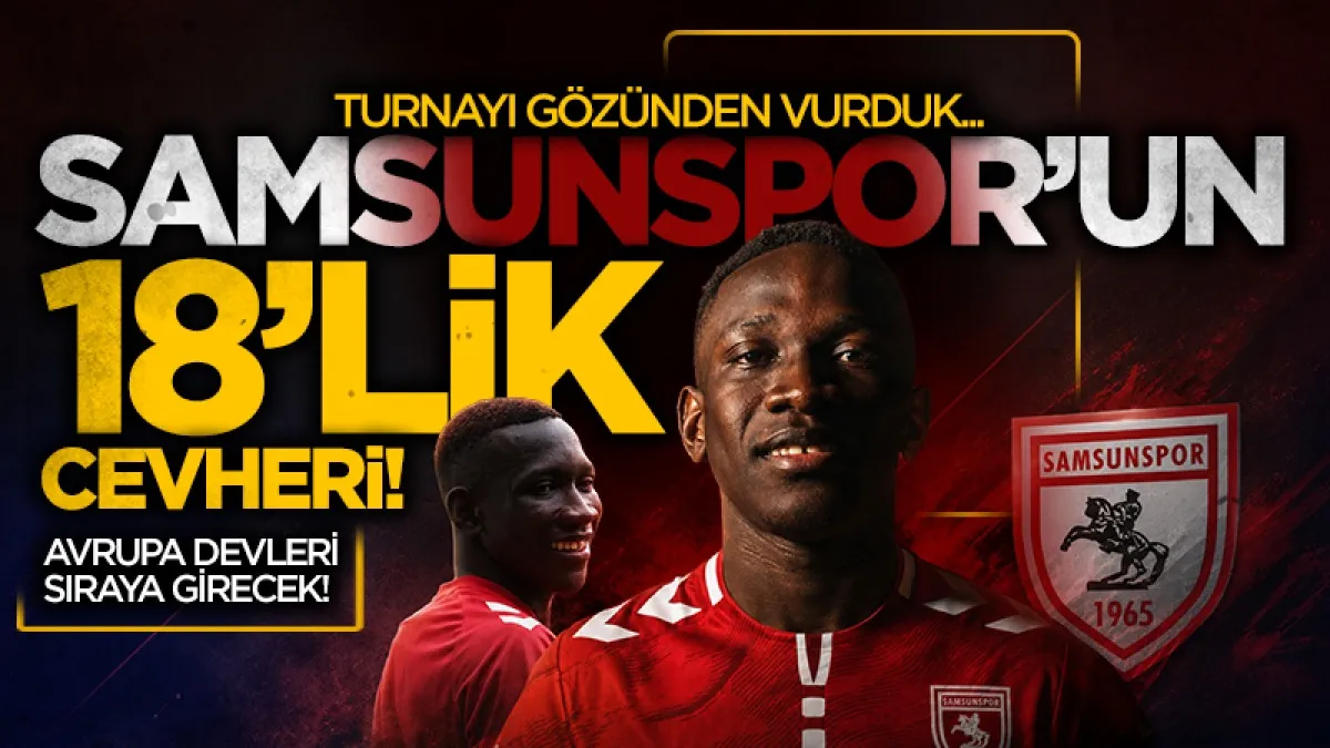 Samsunspor’un 18’lik yıldızı Jarju’nun değeri 1 milyon Euro’ya yükseldi
