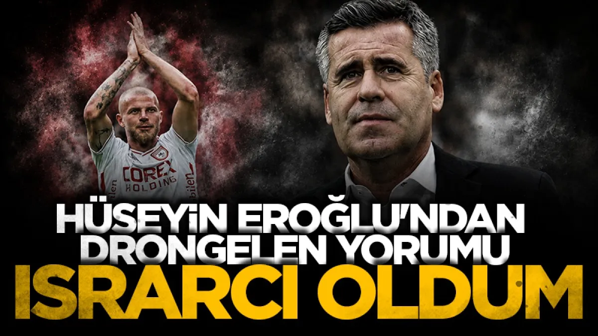 Samsunspor'un eski teknik direktörü Hüseyin Eroğlu'ndan Rick van Drongelen yorumu